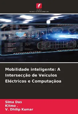 Produktbild von Mobilidade inteligente: A Intersecção de Veículos Eléctricos e Computaçãoa
