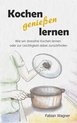 Produktbild von Kochen genießen lernen