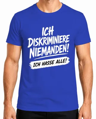 Imagen del producto de Camiseta azul para hombre con la frase: "No discrimino a nadie. Odio a todos." (Estilo sarcástico)