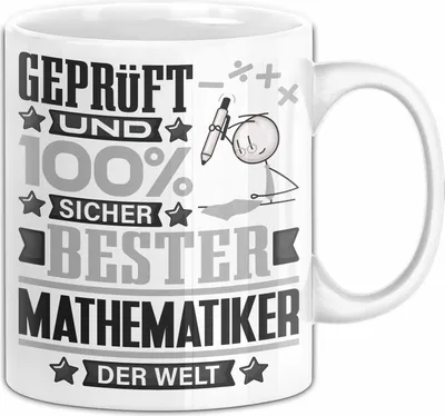 Produktbild von Mathematiker Geschenk Lustiger Spruch für Mathematiker Geschenkidee Bester Mathematiker Der Welt (Weiß)