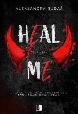 Produktbild von Heal Me. Villains. Tom 1 - Powieść młodzieżowa NieZwykłe 2023