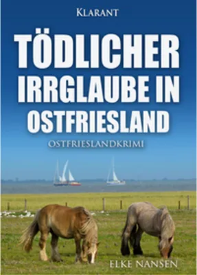 Produktbild von Tödlicher Irrglaube in Ostfriesland. Ostfrieslandkrimi
