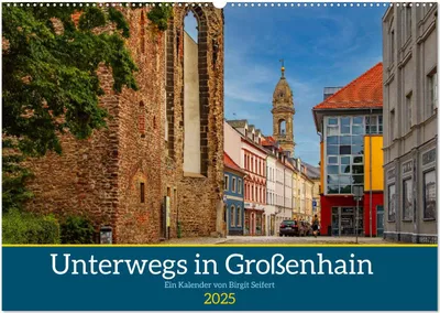 Produktbild von GROSSENHAIN 2025 (Wandkalender 2025 DIN A2 quer), CALVENDO Monatskalender