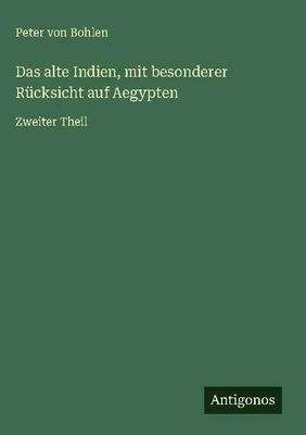 Produktbild von Das alte Indien, mit besonderer Rücksicht auf Aegypten
