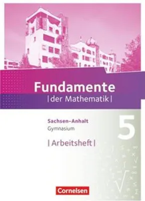 Obrázok produktu pre Fundamente der Mathematik 5. Schuljahr. Arbeitsheft Gymnasium Sachsen-Anhalt