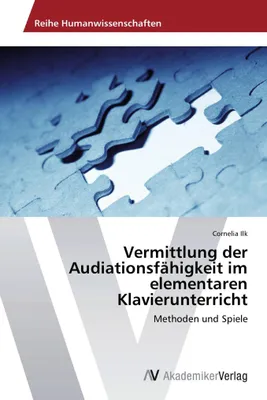 Produktbild von Vermittlung der Audiationsfähigkeit im elementaren Klavierunterricht