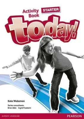 Image de Wakeman, K: Today! Starter Activity Book