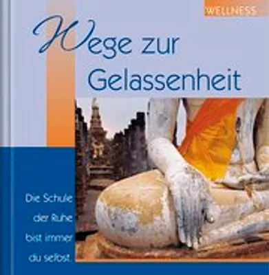 Produktbild von Wege zur Gelassenheit