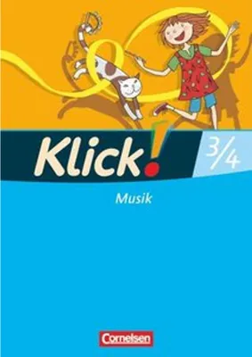 Zdjęcie produktu dla Klick! Musik 3./4. Schuljahr - Unterstufe - Westliche Bundesländer - Schulbuch mit Beilage "Hörspaziergang/Würfelspiel"
