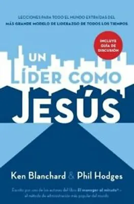 Image de Un Lider Como Jesus: Lecciones del Mejor Modelo a Seguir del Liderazgo de Todos Los Tiempos