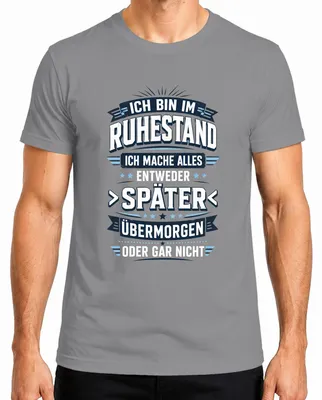 Productafbeelding van "Ik ben met pensioen. Later. Overmorgen." Heren T-shirt, grijs, maat XL. (Of: "Statement: Sarcasme.")