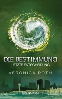 Obrázek produktu pro Die Bestimmung 03. Letzte Entscheidung