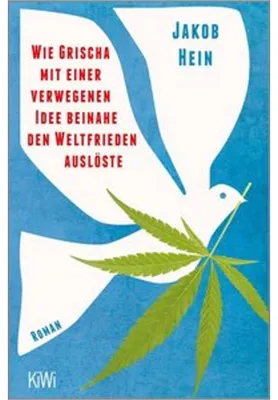 Imagen del producto de Wie Grischa mit einer verwegenen Idee beinahe den Weltfrieden auslöste