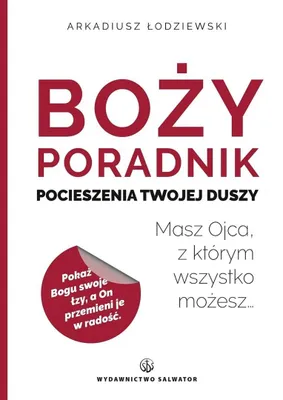 Zdjęcie produktu dla Boży poradnik pocieszenia Twojej duszy Arkadiusz Łodziewski 2026