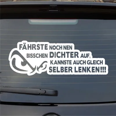 Produktbild von Heckscheibenaufkleber Fährste noch DICHTER auf kannste gleich selber lenken 55x19 cm Weiss Glanz Auto Aufkleber Sticker