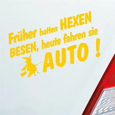 Produktbild von Auto Aufkleber Früher hatten Hexen Besen heute fahren Sie Auto 19x10 cm Gelb Sticker Heckscheibenaufkleber