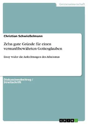 Produktbild von Zehn gute Gründe für einen vernunftbewährten Gottesglauben