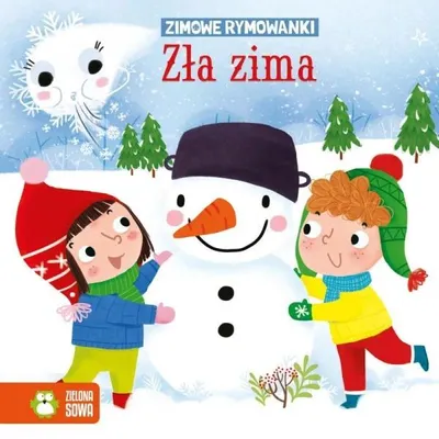 Zdjęcie produktu dla Zimowe rymowanki. Zła zima - Agnieszka Matz