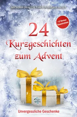 Produktbild von 24 Kurzgeschichten zum Advent - Unvergessliche Geschenke