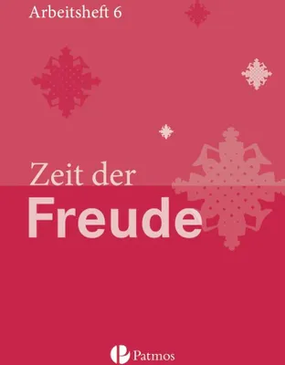 Produktbild von Religion 01 Zeit der Freude Arbeitsheft 6. Schuljahr