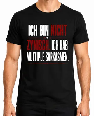 Productafbeelding van Ik ben niet cynisch. Ik heb een T-shirt met de tekst "Multiple Statement Sarkasmus Ironie" in het zwart, maat S