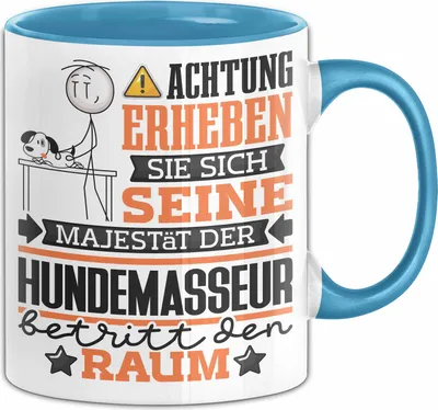 Produktbild von Hundemasseur Geschenk Tasse Lustiger Spruch Erheben Sie Sich Der Hundemasseur Betritt den Raum (Blau)