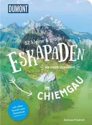 Immagine prodotto di 52 kleine & große Eskapaden im Chiemgau