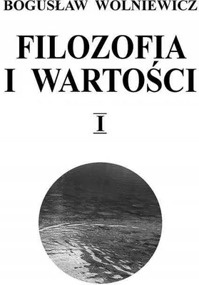 Zdjęcie produktu dla Filozofia i wartości Tom 1