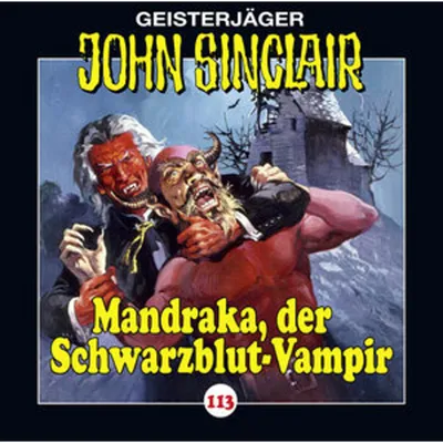 Produktbild von John Sinclair-Folge 113-Mandraka,der Schwarzblut-V