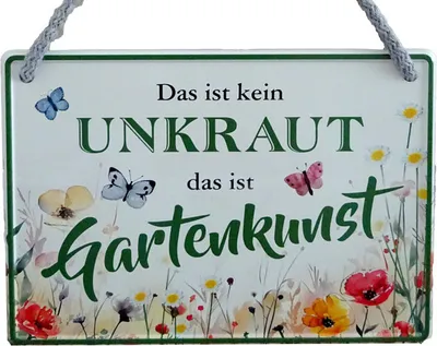 Produktbild von Lustiges Hängeschild Das ist kein Unkraut - das ist Gartenkunst - Blechschild