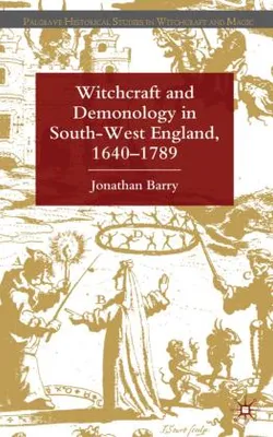 Produktbild von Witchcraft and Demonology in South-West England, 1640-1789