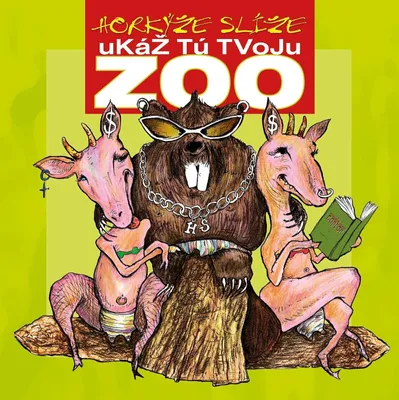 Zdjęcie produktu dla Horkýže Slíže - Ukáž Tú Tvoju Zoo (Remastered) (LP)