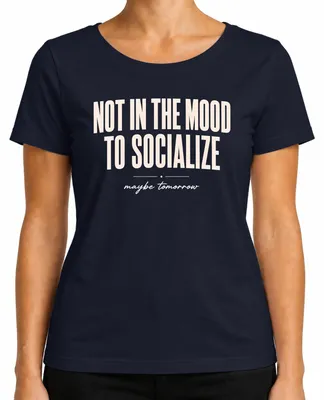 Productafbeelding van "Geen zin om te socialiseren, misschien morgen." Statement T-shirt voor dames, marineblauw, maat L