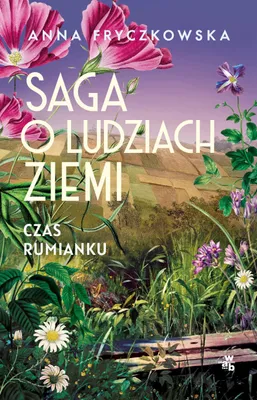Produktbild von Saga o ludziach ziemi. Czas rumianku