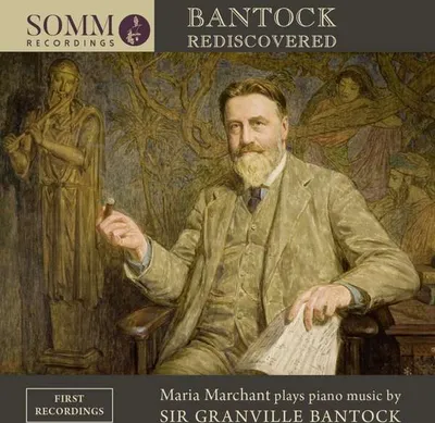 Obrázok produktu pre Granville Bantock (1868-1946) - Klavierwerke