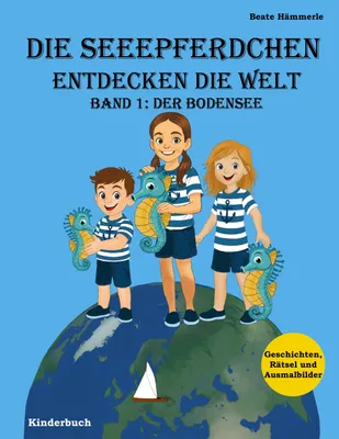 Produktbild von Die Seeepferdchen entdecken die Welt