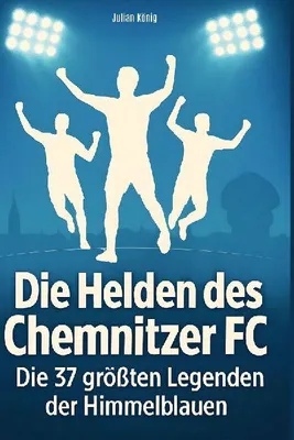 Produktbild von Die Helden des Chemnitzer FC