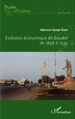 Produktbild von Evolution économique de Bouaké de 1858 à 1939