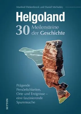 Image de Helgoland. Meilensteine der Geschichte