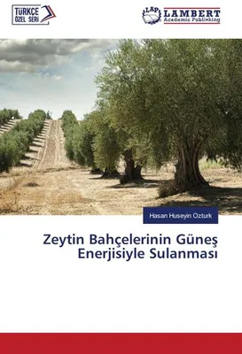 Produktbild von Zeytin Bahçelerinin Güne¿ Enerjisiyle Sulanmas¿