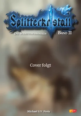 Image de Splitterkristall - Die Schattenchroniken Band 2