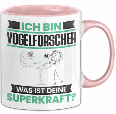 Produktbild von Vogelforscher Tasse Geschenk für Vogelforscher Geburtstag Lustiger Spruch Kaffee-Becher Was Ist Deine Superkraft (Rosa)