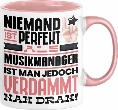 Produktbild von Musikmanager Geschenk Tasse Lustige Geschenkidee für Musikmanager Geburtstag Kaffee-Becher Niemand Ist Perfekt Aber Als Musikmanager Ist Man Nah Dran (Rosa)