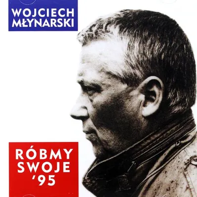 Obrázek produktu pro Wojciech Mlynarski: Róbmy Swoje '95