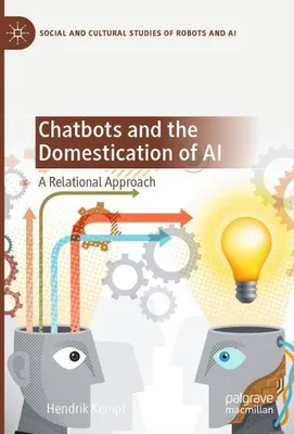 Obrázok produktu pre Chatbots and the Domestication of AI