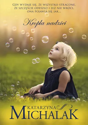 Productafbeelding van Kropla nadziei - Katarzyna Michalak - powieść obyczajowa wydanie 2023
