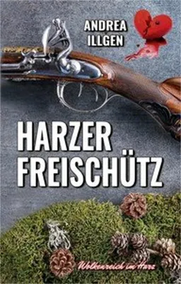 Produktbild von Illgen, A: Harzer Freischütz