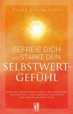 Produktbild von Befreie Dich und stärke Dein Selbstwertgefühl