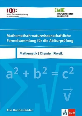 Produktbild von IQB Mathematisch-naturwissenschaftliche Formelsammlung für die Abiturprüfung. Mathematik, Chemie, Physik