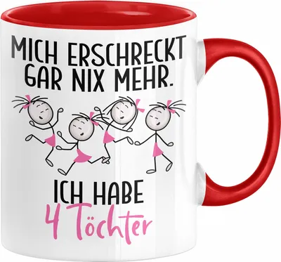 Produktbild von Eltern Mutter Vater Tasse Geschenk von 4 Töchtern Lustige Geschenkidee für Mama Papa Mich Erschreckt Gar Nix Mehr Ich Habe 4 Töchter (Rot)